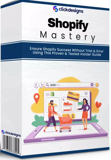 Clickdesigns bonuses Shopify_Mastery_-_CD